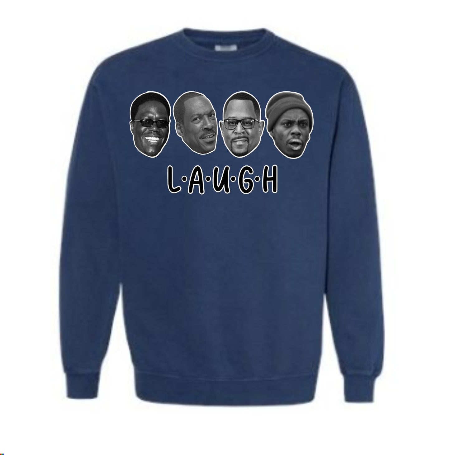 L.A.U.G.H Sweatshirt